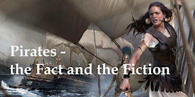 Imagem principal do evento Pirates! The Fact & the Fiction… a u3a talk by Max Keen