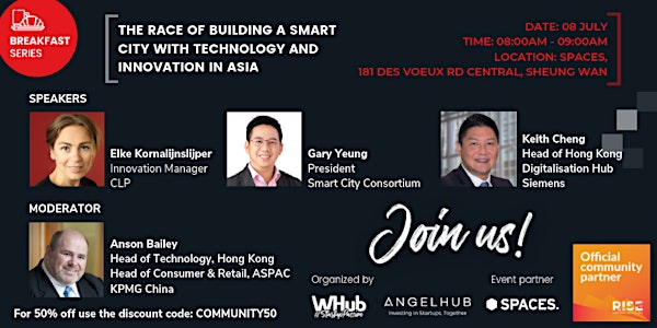 [Postponed] RISE Breakfast Series - The Race of Building a Smart City with Technology and Innovation in Asia