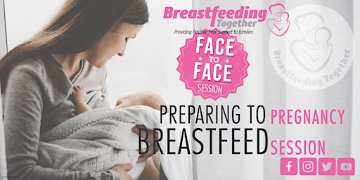 Imagem principal do evento Preparing To Breastfeed - Face to Face Session