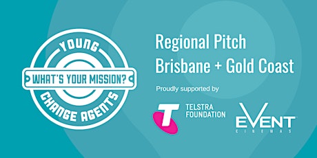 Young Change Agents Regional Pitch 2019 - Brisbane and Gold Coast primary image