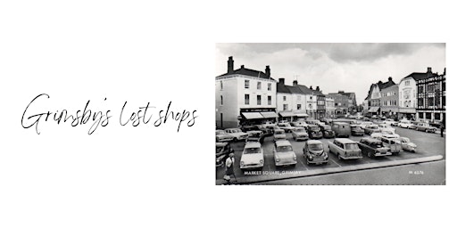 Imagem principal de Grimsby's lost shops