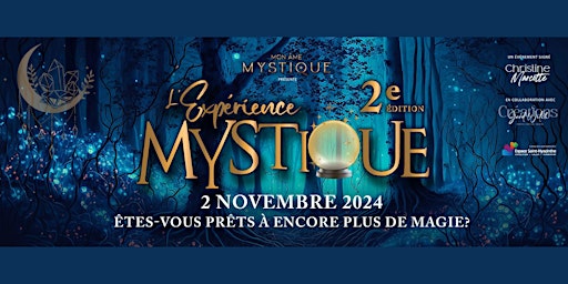 Imagem principal do evento L'expérience Mystique - 2e Édition