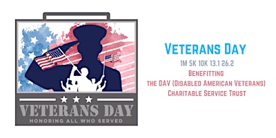 Imagem principal do evento Veterans Day 1M 5K 10K 13.1 26.2-Save $2