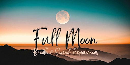 Imagem principal do evento Full Moon Breath & Sound Experiences