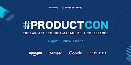 Image principale de #ProductCon Online: The Largest Product Management Conference