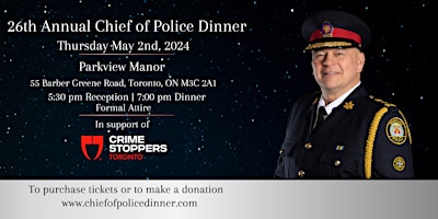 Primaire afbeelding van 26th Annual Toronto Crime Stoppers Chief of Police Dinner