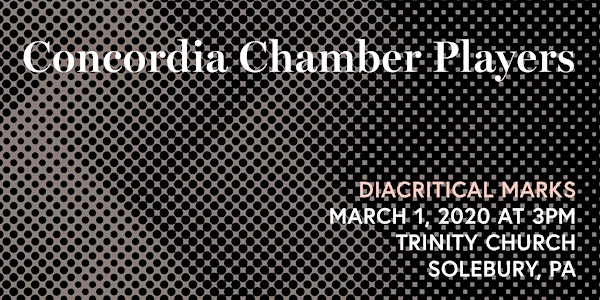 Concordia Chamber Players @ Trinity: Sunday, March 1, 2020