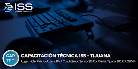 Imagen principal de Capacitación Técnica ISS - 14 y 15 de Noviembre 2019 TIJUANA MÉXICO