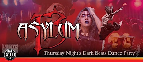 Imagem principal do evento Asylum 13 Dark Beats Dance Party