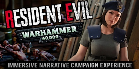 MWG's Warhammer 40k Resident Evil Immersive Narrative Campaign Experience primary image