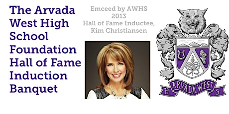 Arvada West High School Foundation Hall of Fame Induction Banquet primary image