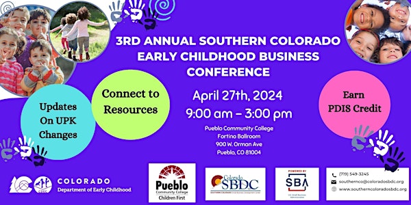 The 3rd Annual Southern Colorado Early Childhood Business Conference
