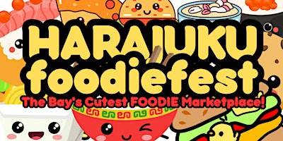 Imagem principal do evento HARAJUKU FOODIE FEST!