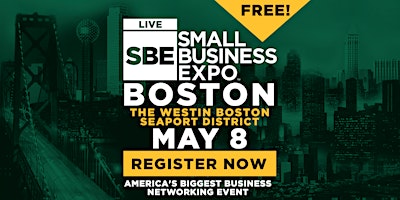 Image principale de Boston Small Business Expo 2024