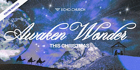 Christmas at Echo.Church – Sunnyvale campus primary image