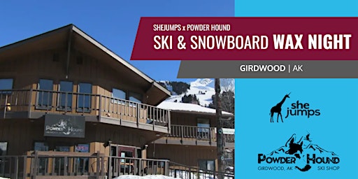 Imagen principal de SheJumps x Powder Hound | AK | Ski & Snowboard Wax Night