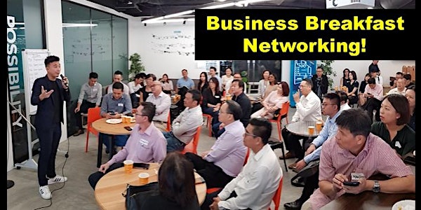 Business Breakfast Networking Session (by BBSG)