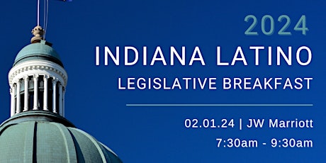 Image principale de 2024 Indiana Latino Legislative Breakfast