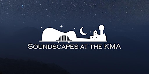 Hauptbild für Soundscapes at the KMA: June 2024