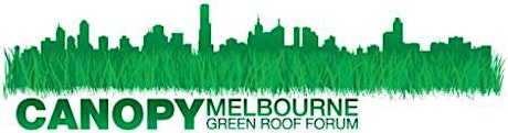 Canopy, Melbourne Green Roof Forum: Encouraging uptake in Melbourne of green roofs, walls & facades primary image