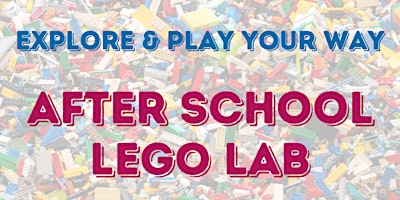 Imagem principal do evento After School All Ages Lego Lab
