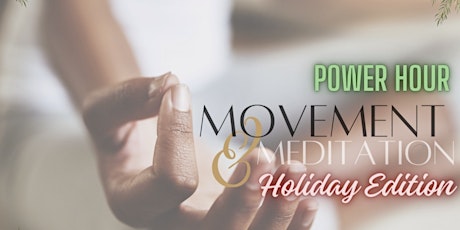 Imagem principal do evento Meditation & Movement Power Hour