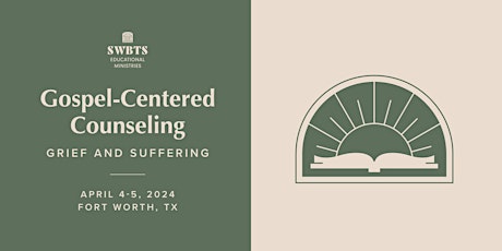 Gospel-Centered Counseling: Grief and Suffering