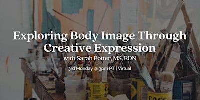 Hauptbild für Exploring Body Image through Creative Expression w/ Sarah [VIRTUAL]