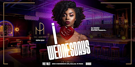 I LUV WEDNESDAYS @ PM LOUNGE (WEDS) 10P-2A