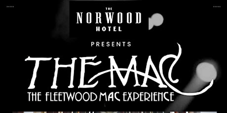 The MAC Band -Fleetwood Mac Experience @ The Norwood Hotel primary image