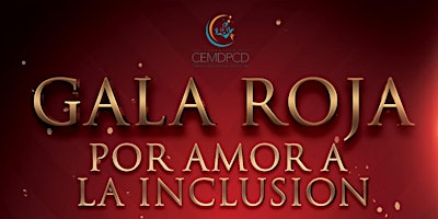 Hauptbild für Gala Roja Por Amor a la Inclusion
