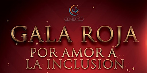 Imagem principal do evento Gala Roja Por Amor a la Inclusion