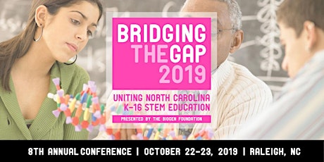 Bridging the Gap 2019: Uniting North Carolina K-16 STEM Education