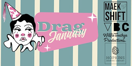 Drag-January! Drag brunch, curated camp clothing, clown couture, and more! primary image
