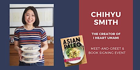 Meet-and-Greet with Cookbook Author ChihYu Smith | I Heart Umami primary image