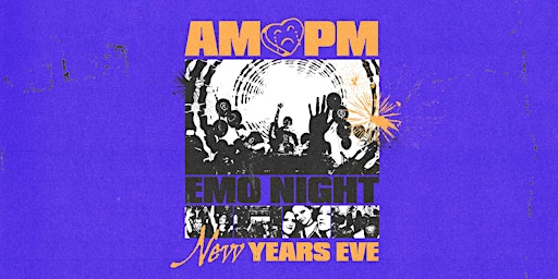 Imagen principal de AM//PM: New Years Eve // Emo Night