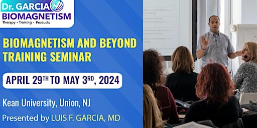 Primaire afbeelding van Biomagnetism Training Seminar USA April 29th to May 3rd, 2024