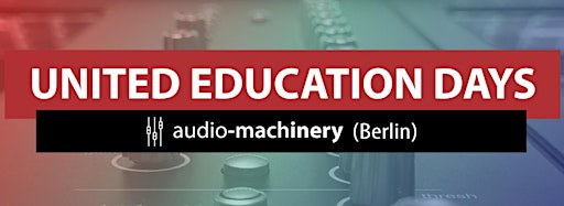 Bild für die Sammlung "United Education Days @audio-machinery"