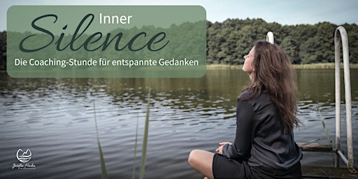 Imagem principal do evento Inner Silence | Die Coaching-Stunde für entspannte Gedanken