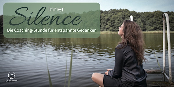 Inner Silence | Die Coaching-Stunde für entspannte Gedanken