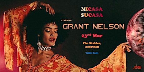 MiCasa SuCasa Presents: Grant Nelson  primärbild