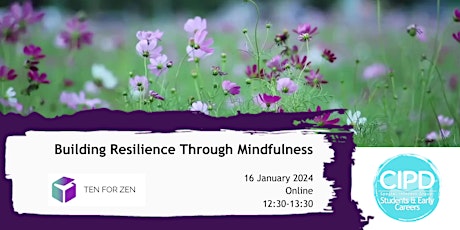 Primaire afbeelding van Building Resilience Through Mindfulness with Ten for Zen