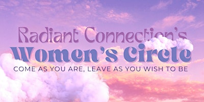 Imagem principal do evento Radiant Connection's Women's Circle