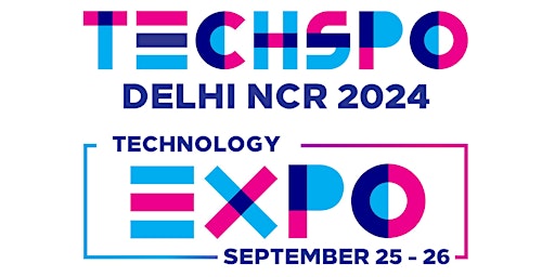 Imagen principal de TECHSPO Delhi NCR 2024 Technology Expo (Internet ~ Mobile ~ AdTech)