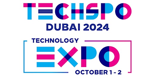 TECHSPO Dubai 2024 Technology Expo (Internet ~ Mobile ~ AdTech ~ MarTech) primary image