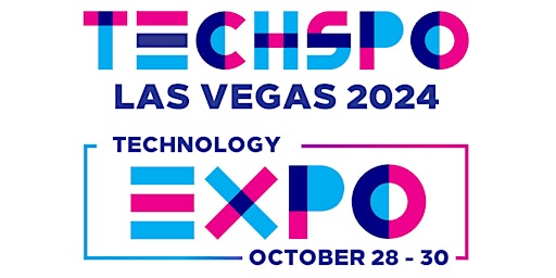 TECHSPO Las Vegas 2024 Technology Expo (Internet ~ AdTech ~ MarTech) primary image