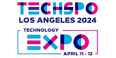 TECHSPO Los Angeles 2024 Technology Expo (AdTech ~ MarTech)