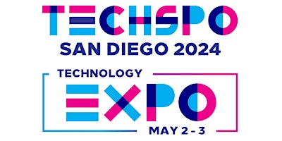 Immagine principale di TECHSPO San Diego 2024 Technology Expo (Internet ~ AdTech ~ MarTech) 