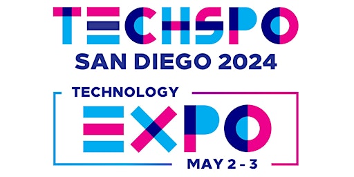 Image principale de TECHSPO San Diego 2024 Technology Expo (Internet ~ AdTech ~ MarTech)