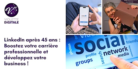 Image principale de LinkedIn après 45 ans : Boostez votre carrière professionnelle !